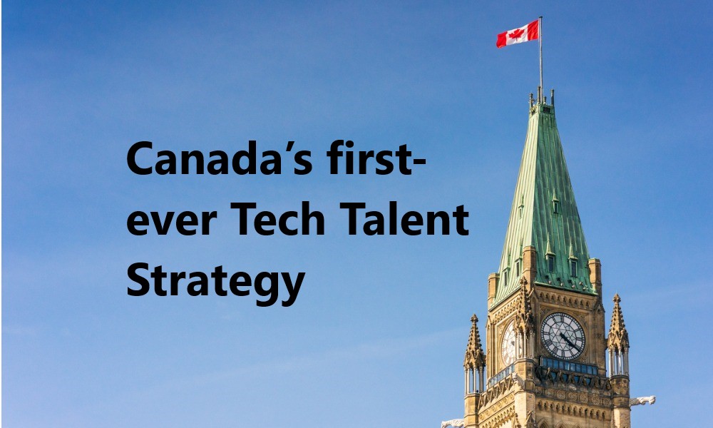 Canada’s first-ever Tech Talent Strategy